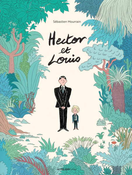 Hector et Louis, de Sébastien Mourrain, éd. Actes Sud Junior